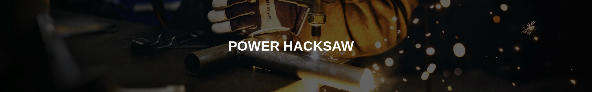 POWER HACKSAW